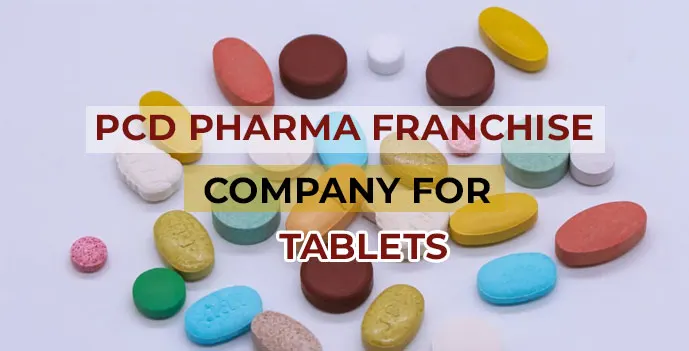 pcd pharma franchise company for Tablets