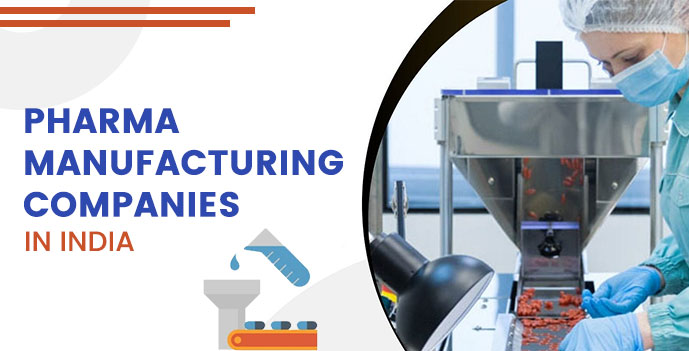 Pharma Manufacturing Companies in India