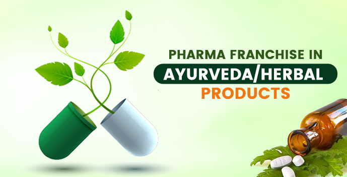 Pharma Franchise in Ayurveda/Herbal Products