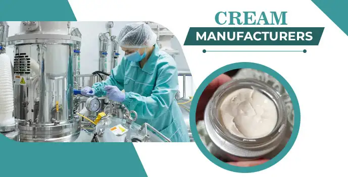 Cream Manufacturers